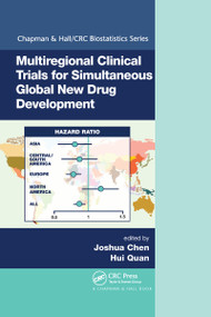 Multiregional Clinical Trials for Simultaneous Global New Drug Development by Joshua Chen, Hui Quan, 9780367737221