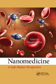 Nanomedicine (A Soft Matter Perspective) by Dipanjan Pan, 9780367378509