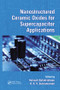 Nanostructured Ceramic Oxides for Supercapacitor Applications by Avinash Balakrishnan, K.R.V. Subramanian, 9781138072671