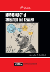 Neurobiology of Sensation and Reward by Jay A. Gottfried, 9780367382933