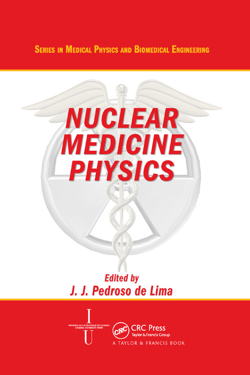 Nuclear Medicine Physics by Joao Jose De Lima, 9781138374966