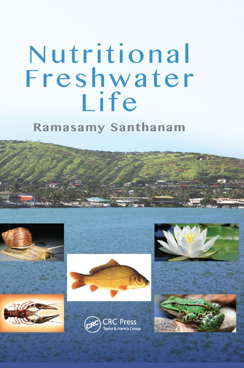 Nutritional Freshwater Life by Ramasamy Santhanam, 9780367377588