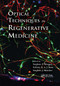 Optical Techniques in Regenerative Medicine by Stephen P. Morgan, Felicity R. Rose, Stephen J. Matcher, 9781138382084