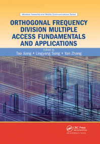 Orthogonal Frequency Division Multiple Access Fundamentals and Applications by Tao Jiang, Lingyang Song, Yan Zhang, 9780367384227