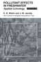 Pollutant Effects in Freshwater (Applied Limnology) by J. Jacoby, E. Welch, 9780415429900