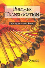 Polymer Translocation by M. Muthukumar, 9780367382797