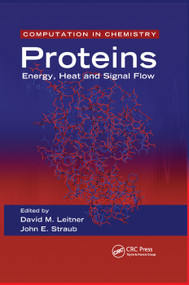 Proteins (Energy, Heat and Signal Flow) by David M. Leitner, John E. Straub, 9780367385149