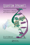 Quantum Dynamics (Applications in Biological and Materials Systems) by Eric R. Bittner, 9780367385439