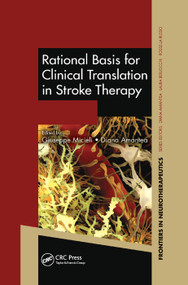 Rational Basis for Clinical Translation in Stroke Therapy by Giuseppe Micieli, Diana Amantea, 9781138374867