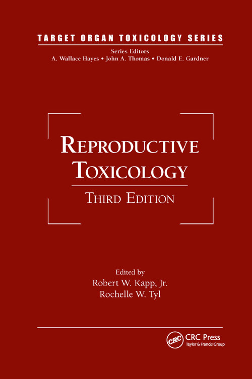 Reproductive Toxicology by Robert W. Kapp, Rochelle W. Tyl, 9780367383602