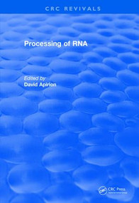Revival: Processing of RNA (1983) by David Apirion, 9781138561489