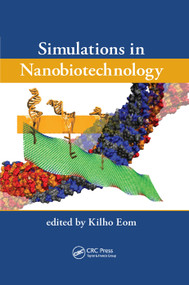 Simulations in Nanobiotechnology by Kilho Eom, 9781138374379