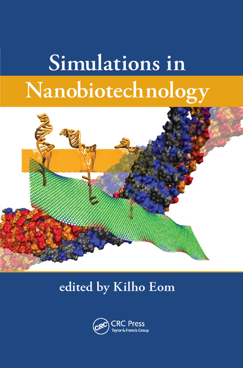 Simulations in Nanobiotechnology by Kilho Eom, 9781138374379