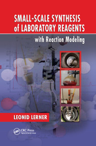 Small-Scale Synthesis of Laboratory Reagents with Reaction Modeling by Leonid Lerner, 9780367383046