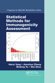 Statistical Methods for Immunogenicity Assessment by Harry Yang, Jianchun Zhang, Binbing Yu, Wei Zhao, 9780367737979
