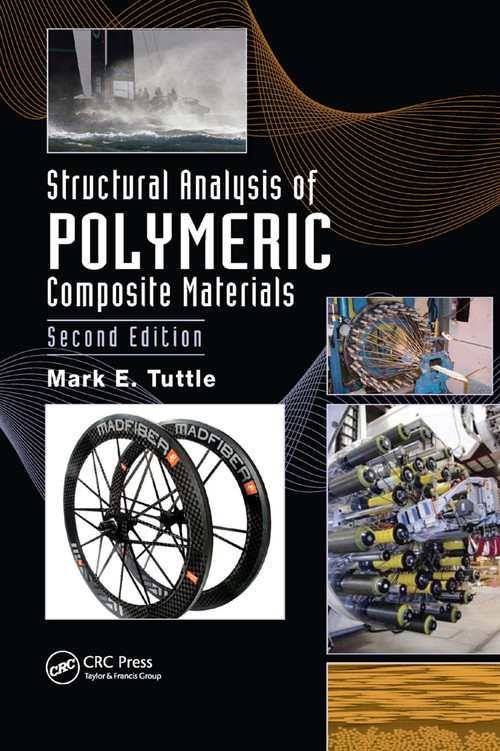Structural Analysis of Polymeric Composite Materials by Mark E. Tuttle, 9780367380588