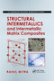 Structural Intermetallics and Intermetallic Matrix Composites by Rahul Mitra, 9780367377694