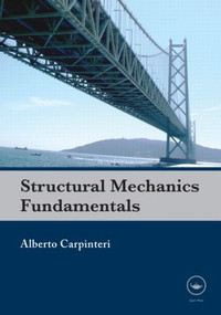 Structural Mechanics Fundamentals by Alberto Carpinteri, 9780415580328