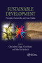 Sustainable Development (Principles, Frameworks, and Case Studies) by Okechukwu Ukaga, Chris Maser, Michael Reichenbach, 9780367384548