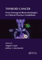 Thyroid Cancer (From Emergent Biotechnologies to Clinical Practice Guidelines) by Angelo Carpi, Jeffrey I Mechanick, 9780367382711