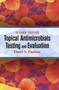 Topical Antimicrobials Testing and Evaluation by Daryl S. Paulson, 9780367377878