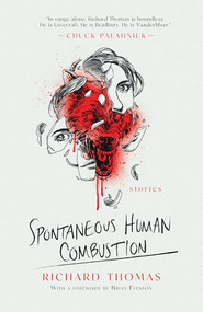 Spontaneous Human Combustion - 9781684427550 by Richard Thomas, 9781684427550