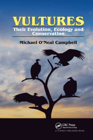 Vultures (Their Evolution, Ecology and Conservation) by Michael O'Neal Campbell, 9780367738105