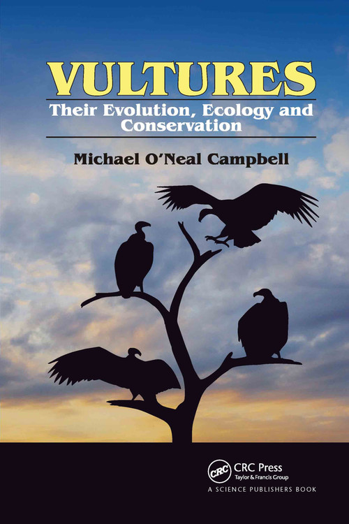 Vultures (Their Evolution, Ecology and Conservation) by Michael O'Neal Campbell, 9780367738105