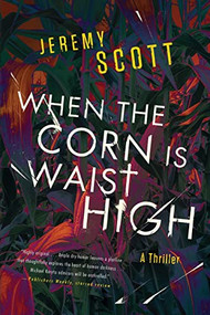 When the Corn Is Waist High - 9781684426461 by Jeremy Scott, 9781684426461