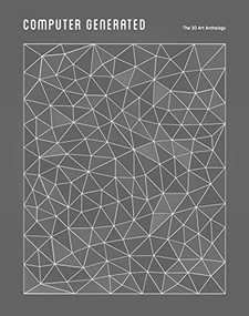 Computer Generated (A 3D Art Anthology) by Kyle Goodrich, 9781584237624