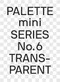 Palette Mini 06: Transparent (Transparencies in Design) by Victionary, 9789887462897
