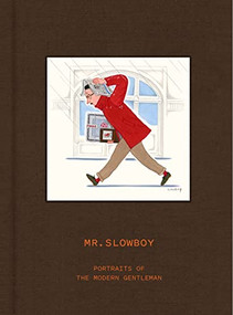 Slowboy (Portraits of the Modern Gentleman) by Mr. Slowboy, 9789887462927