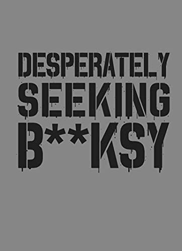 Desperately Seeking Banksy: New Edition by Xavier Tapies, 9781584237693