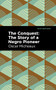 The Conquest - 9781513211176 by Oscar Micheaux, Mint Editions, 9781513211176