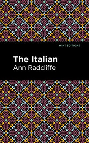 The Italian - 9781513216331 by Ann Radcliffe, Mint Editions, 9781513216331
