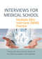 INTERVIEWS FOR MEDICAL SCHOOL (Multiple Mini Interview (MMI) Practice) by Thanthullu Vasu, Shreya Shyam, 9781913755324