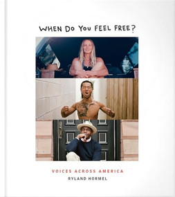 When Do You Feel Free? (Voices Across America) by Ryland Hormel, Joshua Mantz, 9781951963132