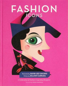 Fashion Icons (A Celebration of Fashion's Legendary Designers) by David Lee Csicsko, Gillion Carrara, Ikram Goldman, 9781951963156