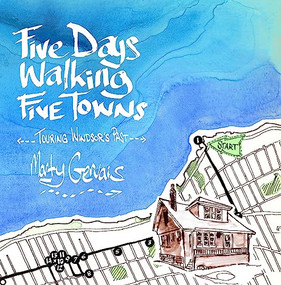 Five Days Walking the Five Towns (Touring Windsor's Past) by Marty Gervais, 9781771961783