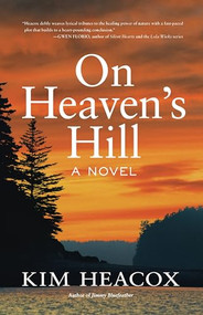 On Heaven's Hill by Kim Heacox, 9781513139111