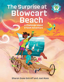 The Surprise at Blowcart Beach (A Challenge Island STEAM Adventure) by Sharon Duke Estroff, Joel Ross, Mónica de Rivas, 9781513134956