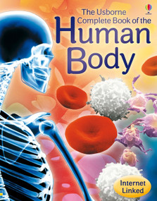 Complete Book of the Human Body by Anna Claybourne, Various, 9781835409909