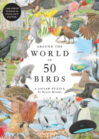 Around the World in 50 Birds 1000 Piece Puzzle (1000 Piece Jigsaw) by Ryuto Miyake, Mike Unwin, 9781399620024