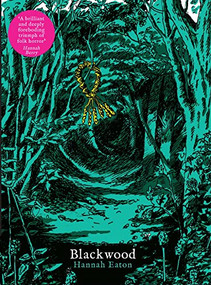 Blackwood - 9781908434715 by Hannah Eaton, 9781908434715