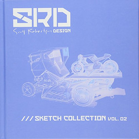SRD Sketch Collection Vol. 02 by Scott Robertson, 9781624650376