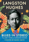 Blues in Stereo (The Early Works of Langston Hughes) by Langston Hughes, Danez Smith, 9781538768914