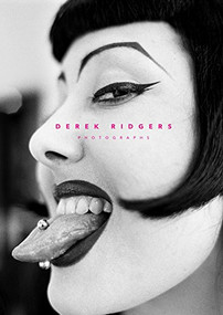 Derek Ridgers (Photographs) by Derek Ridgers, 9781908211699