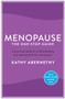 Menopause: The One-Stop Guide by Kathy Abernethy, 9781781258729