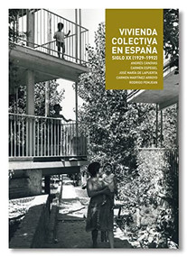 Collective Housing (Vivienda Colectiva en Espana) by Andrés Cánovas, Carmen Espegel, 9788494117268