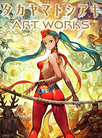 Takayama Toshiaki ART WORKS (Japanese Edition) by Toshiaki Takayama, 9784768308219